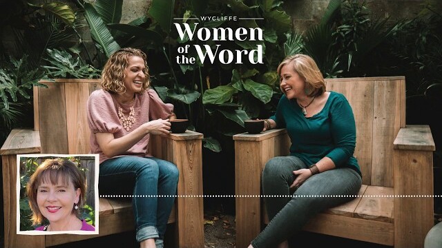 Wycliffe Women of the Word Podcast EP 3: Lyn Wake