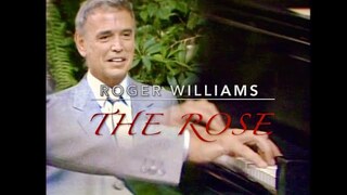 THE ROSE - Roger Williams