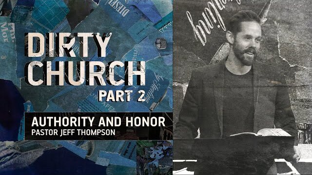 Authority and Honor | Pastor Jeff Thompson, February 18–19, 2023
