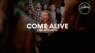 Come Alive (Live Acoustic) - Hillsong Worship