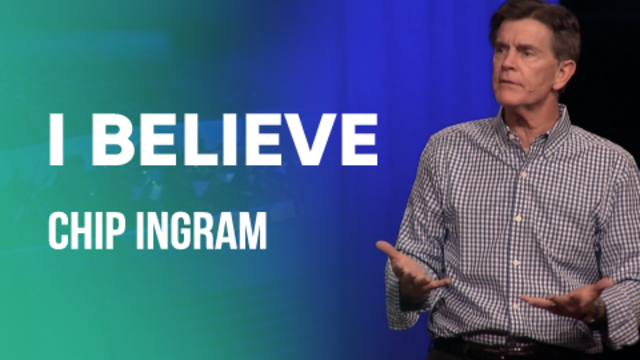 I Believe | Chip Ingram