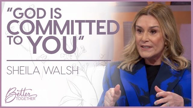 Sheila Walsh: There Is Always Hope In Christ | Better Together on TBN