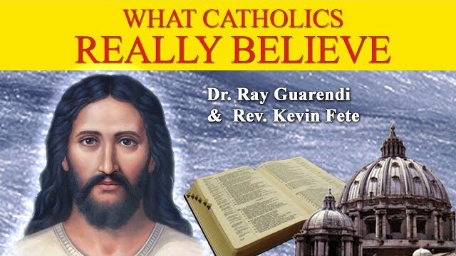 What Catholics Really Believe | Episode 2 | Bible | Dr. Ray Guarendi | Kevin Fete
