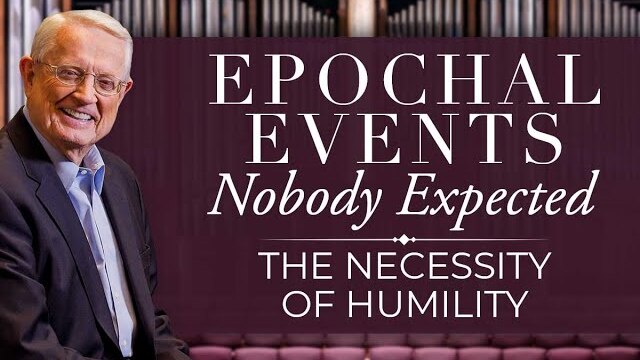 Pastor Chuck Swindoll — The Necessity of Humility