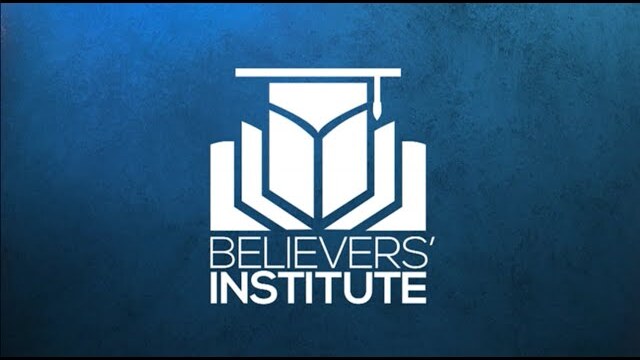 BELIEVERS' INSTITUTE | One Last Time – Passover