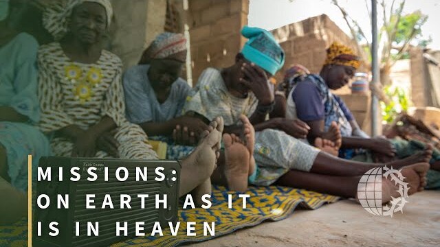 MISSIONS: On Earth as it is In Heaven