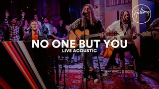 No One But You (Live Acoustic) - Hillsong Worship