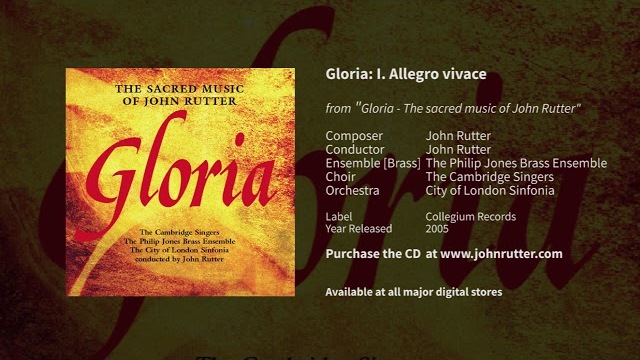 Gloria, 1st mvt, Allegro vivace: John Rutter, Cambridge Singers, Philip Jones Brass Ensemble