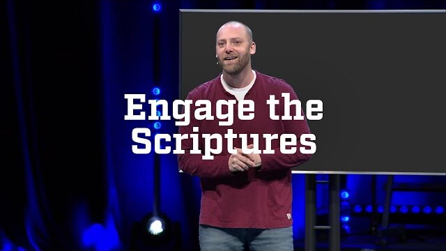 Engage The Scriptures