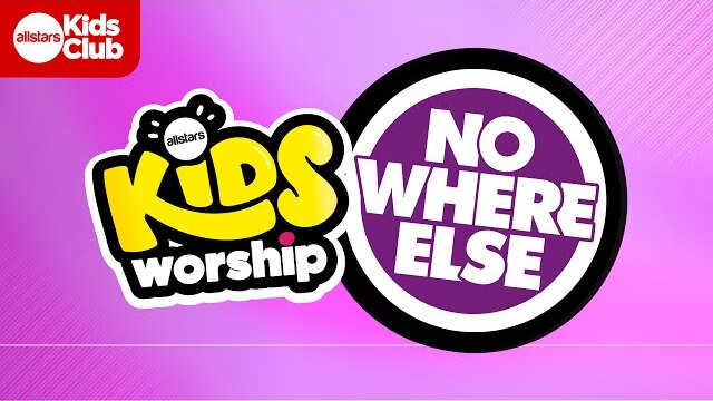 Nowhere Else | Christian Kids Worship (Lyric Video)