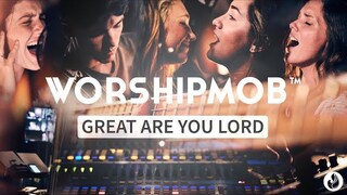 Great Are You Lord (by All Sons And Daughters) WorshipMob live + spontaneous worship