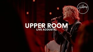 Upper Room (Live Acoustic) - Hillsong Worship
