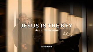 Jesus Is The Key | planetboom | Acoustic Session