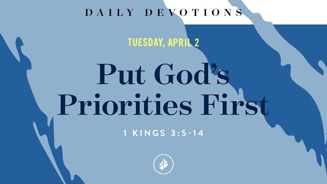 Put God’s Priorities First – Daily Devotional