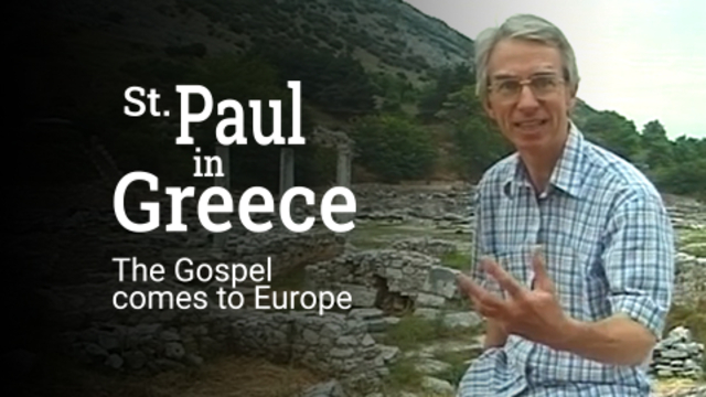 St Paul In Greece: The Gospel Comes to Europe