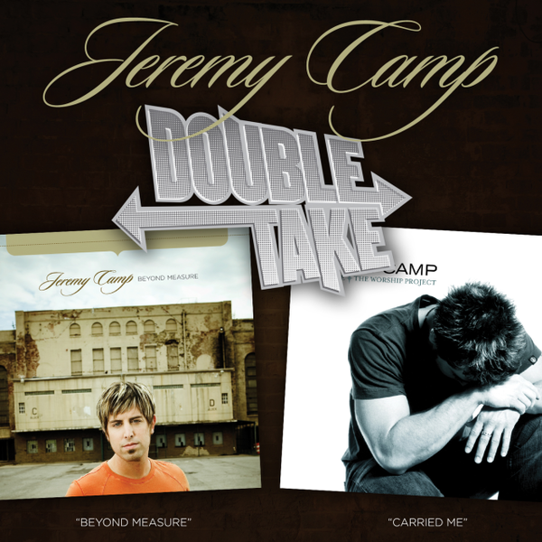 Double Take: Jeremy Camp | Jeremy Camp