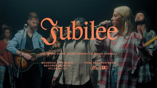 Jubilee - Maverick City | TRIBL
