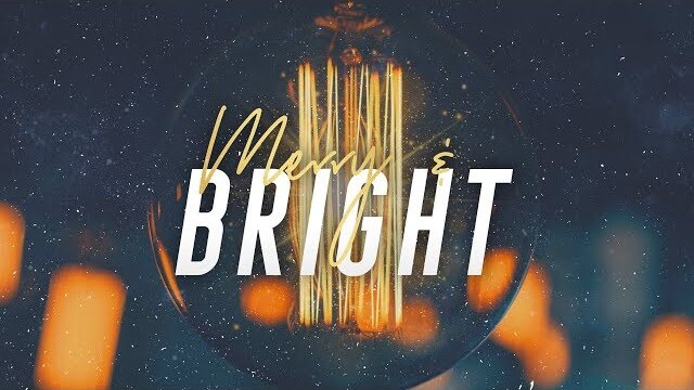 Merry and Bright - Guest Speaker: David Hughes (Week 3 Full Experience)