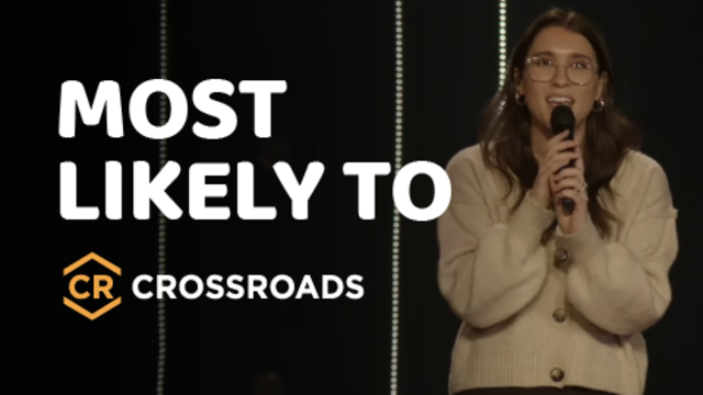 Most Likely to | CROSSROADS