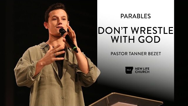 Don't Wrestle With God - Tanner Bezet