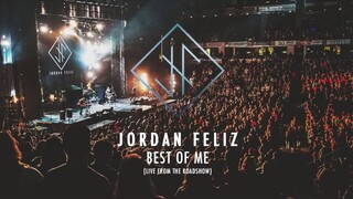 Jordan Feliz - Best of Me (Live from the Roadshow)