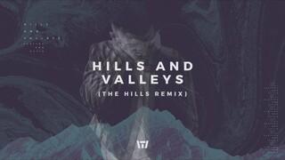 Tauren Wells - Hills and Valleys (The Hills Remix) (Official Audio)