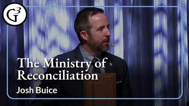 The Ministry of Reconciliation | Josh Buice
