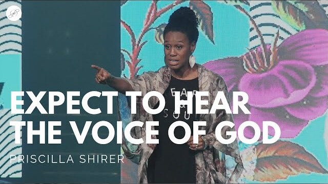 Going Beyond Ministries with Priscilla Shirer - Expect to Hear the Voice of God