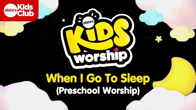 When I Go To Sleep | Lyric Video | Christian PreSchool Songs