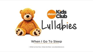 WHEN I GO TO SLEEP  - Lullaby Music for Baby | Allstars Kids Club