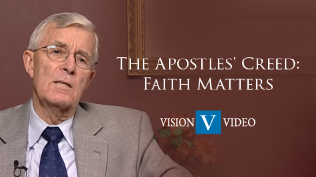 The Apostles' Creed: Faith Matters