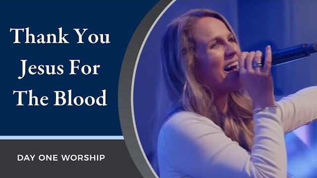 “Thank You Jesus For The Blood” with Rebecca St. James and Day One Worship | March 20, 2022