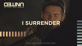 I Surrender - of Dirt and Grace - Hillsong UNITED