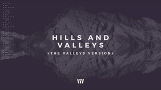 Tauren Wells - Hills and Valleys (The Valleys Version) (Official Audio)