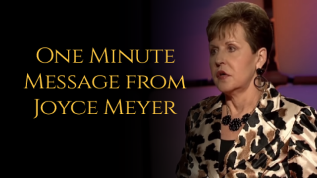 One Minute Message from Joyce Meyer