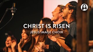 Christ is Risen | Jesus Image Choir