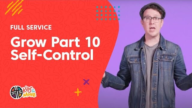 The Fruit of the Spirit Part 10 - Self Control | Kids on the Move