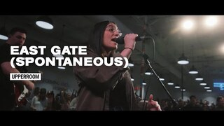 East Gate (Spontaneous) - UPPERROOM
