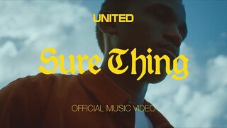 Sure Thing (Official Music Video) - Hillsong UNITED