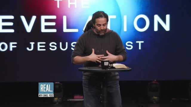 Welcome to Revelation: Part 2 - REAL with Daniel Fusco