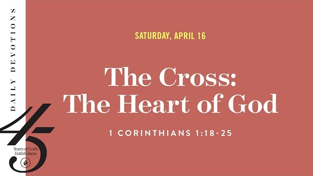 The Cross: The Heart of God – Daily Devotional