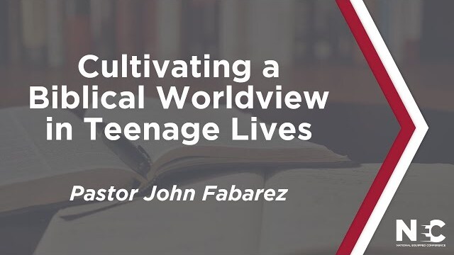 Cultivating a Biblical Worldview in Teenage Lives | National Equipped Conference 2022