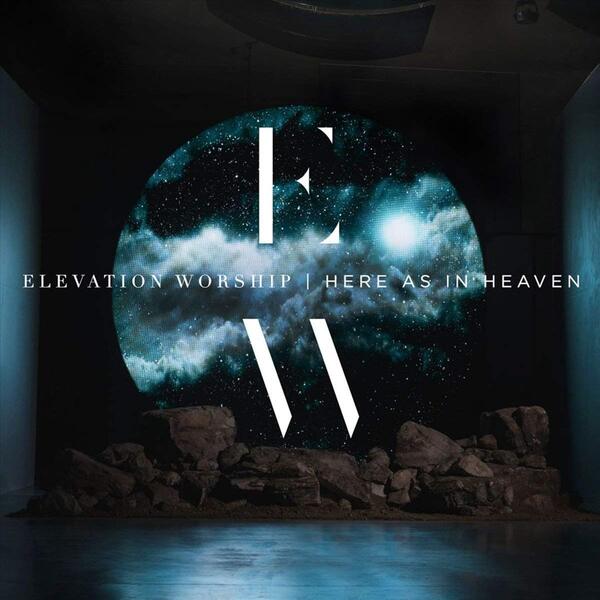 Here As In Heaven | Elevation Worship