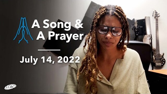 A Song & A Prayer - July 14, 2022