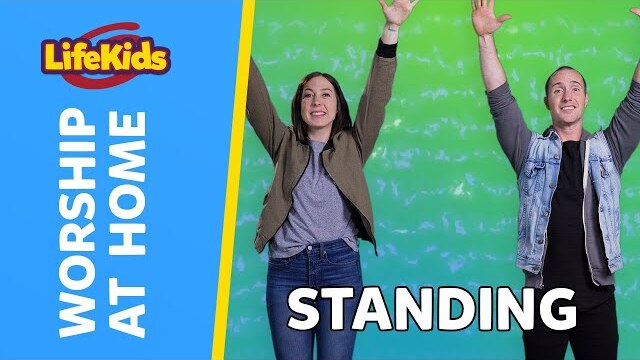STANDING | Worship at Home With LifeKids