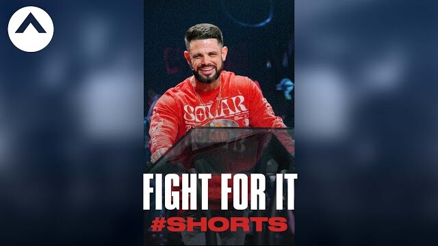 Fight For It #Shorts | Pastor Steven Furtick