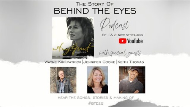 Amy Grant - The Story Of Behind The Eyes Podcast [Pt. 1]