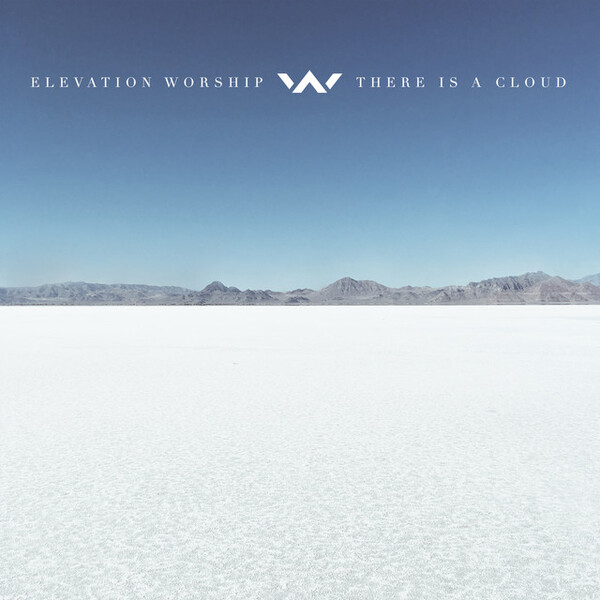 There Is A Cloud | Elevation Worship