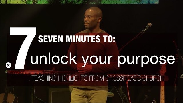 Seven Minutes To Unlock Your Purpose