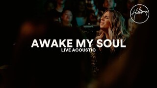 Awake My Soul (Live Acoustic) - Hillsong Worship